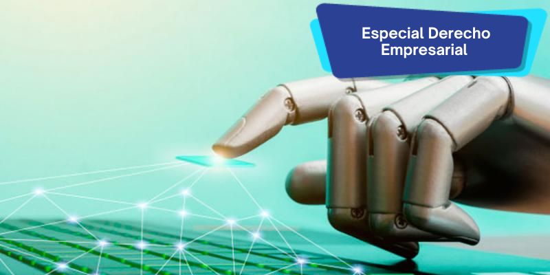 Inteligencia artificial y Derecho Empresarial: retos para una regulación responsable