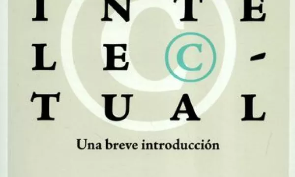 Propiedad intelectual. Una breve introducción 