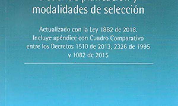 Guía de contratación estatal: deber de planeación y modalidades de selección