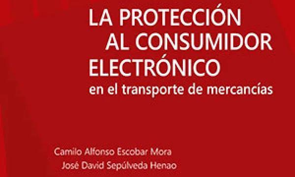 La protección al consumidor electrónico en el transporte de mercancías