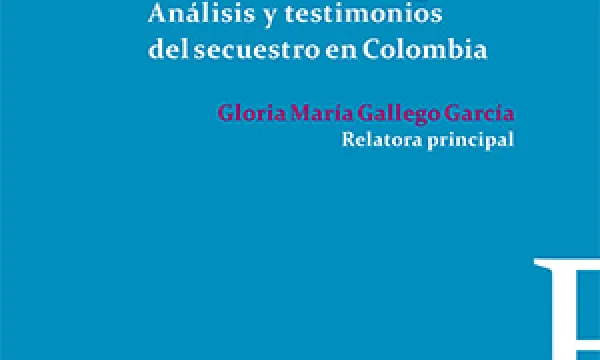 Fue como un naufragio. Análisis y testimonios del secuestro en Colombia