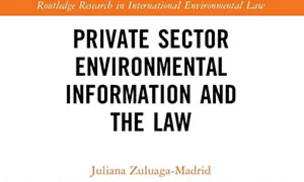 Private Sector Environmental Information and the Law