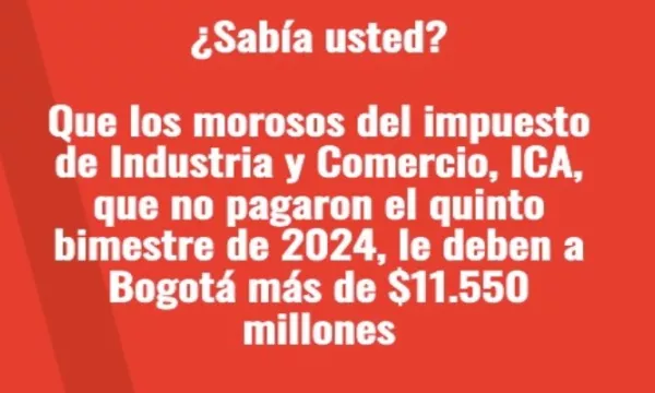 Más de 1.500 contribuyentes de ICA que están en mora serán contactados por Hacienda Distrital