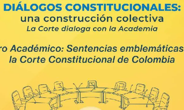 Bogotá y la Universidad Sergio Arboleda reciben los ‘Diálogos constitucionales’