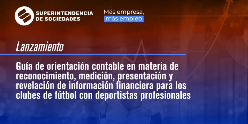 Lanzan guía de orientación contable para clubes de fútbol con deportistas profesionales (Supersociedades)