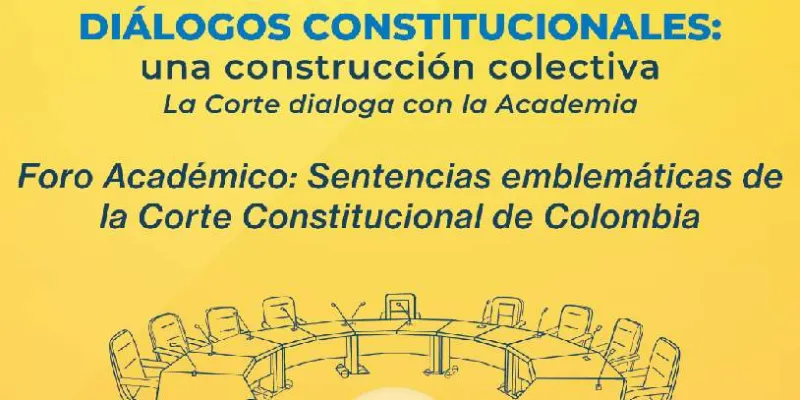 Bogotá y la Universidad Sergio Arboleda reciben los ‘Diálogos constitucionales’