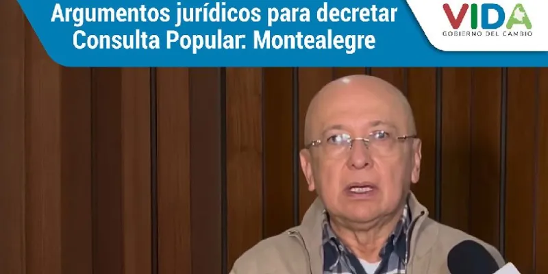Consulta popular sí puede ser decretada por el presidente: Eduardo Montealegre (Presidencia)