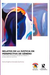 Relatos de la justicia en perspectiva de género: una mirada al enfoque de género desde la jurisprudencia nacional