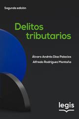 Delitos tributarios. Segunda edición