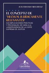 El concepto de “hechos jurídicamente relevantes” 